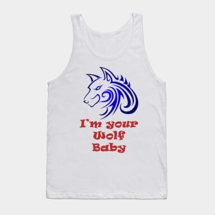 I'm your Wolf baby Tank Top